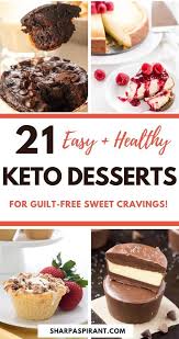 21 Easy Keto Dessert Recipes Eat Sweets With No Guilt Sharp Aspirant Keto Dessert Easy Keto Dessert Keto Dessert Recipes
