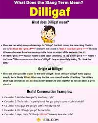 Dilligaf Meaning What Does The Term Dilligaf Mean And Stand For 7esl Slang Words Dilligaf Meant To Be