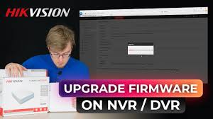 3 Ways To Upgrade Firmware On Hikvision Nvr Dvr 2020 Web Ivms Batch Youtube