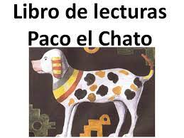 Paco el chato vivía en un rancho. Libro De Lecturas Paco El Chato