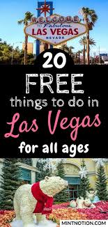 20 Free Things To Do In Las Vegas For All Ages Vegas Activities Las Vegas Activities Vegas Weekend Trip