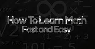 How To Learn Math Fast And Easy: Tips And Tricks - Wisestep