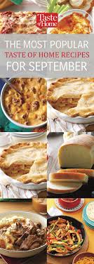 The Most Popular Taste Of Home Recipes For September Recipes Food Fall Recipes