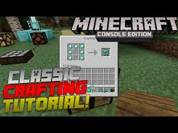 Xbox minecraft crafting guide, tutorial, step by step. How To Do Classic Crafting In Minecraft Tutorial Blogs