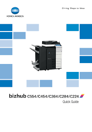 We are not promising you definitely for this but we will try to solve the your problems by fallowing your comments. Konica Minolta Bizhub C554 Quick Manual Pdf Download Manualslib