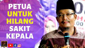 Dato Ustaz Kazim Elias Petua Untuk Hilang Sakit Kepala Youtube