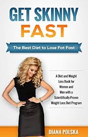 Of course, some medical conditions do require special eating plans. Get Skinny Fast The Best Diet To Lose Fat Fast A Diet And Weight Loss Book