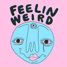 Feelin Weird (podcast) - Kye Plant | Listen Notes