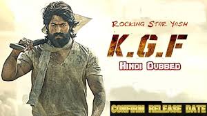 Kgf 2018 Offical Hindi Release Date Kgf Hindi Dubbed Rocking Star Yash Hindi Actor Picture Movie Releases