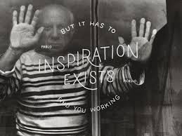 Inspiration Exists But It Has To Find You Working Picasso Danielpatricksimmons Inspiration Exists But It Has To Find You Working Pablo Picasso Picasso Quote Artist Quotes Pablo Picasso Quotes