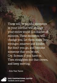 No there is no test or application for. There Will Be Painful Moments In Your Life That Will Change Your Entire World In A