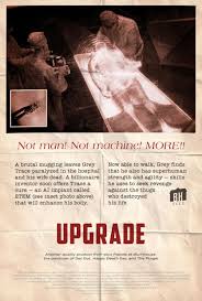 Poster For Upgrade By Scott Saslow Upgrade Leighwhannell Loganmarshallgreen Bettygabriel Harr Alternative Movie Posters Movie Posters Harrison Gilbertson