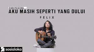 Chord Dan Lirik Lagu Aku Masih Seperti Yang Dulu Dian Piesesha Malam Ini Tak Ingin Aku Sendiri Surya