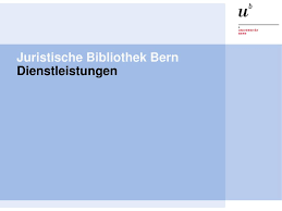 Hier finden sie adressen, telefonnummern, bewertungen und öffnungszeiten für bibliothek. Ppt Juristische Bibliothek Bern Dienstleistungen Powerpoint Presentation Id 5019868