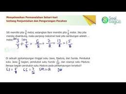 Soal Matematika Kelas 5 Pecahan Penjumlahan Pengurangan Soal Cerita Tuntas Youtube Matematika Kelas 5 Pecahan Matematika