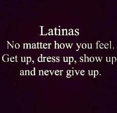 Best latina quotes selected by thousands of our users! Pin By Jeannette Jimenez On Quotes I Like Spiritual Prayers And Random Everything Latinas Quotes Mexican Quotes Words