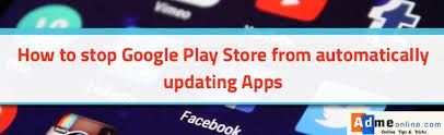 How To Stop Google Play Store From Automatically Updating Apps Google Play Store App Google Play