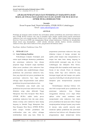 Jurnal kegiatan adalah sebuah dokumen untuk mencatat semua kegiatan kepala sekolah atau guru diluar maupun didalam sekolah. Http Jurnal Polsky Ac Id Index Php Tips Article Download 67 63