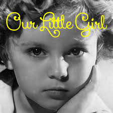 Our Little Girl (From "Our Little Girl")