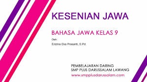 Buku paket ipa kelas 9 untuk guru dan siswa. Bahasa Jawa Kelas 9 Smp Plus Darussalam Lawang