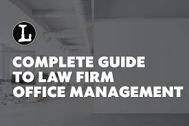 law office management a complete guide 2019 lawyerist