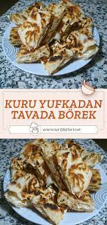 kuru yufkadan tavada borek tarifi tarif defteri yemek tarifi yemek gida yemek tarifleri