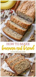 Easy Banana Nut Bread Moist Delicious Lil Luna Recipe Banana Nut Bread Recipe Banana Nut Bread Nut Bread Recipe