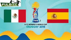 Dónde y cómo ver el partido españa vs méxico. Resultado Mexico Vs Espana Video Resumen Goles Final Mundial Femenil Sub 17 2018