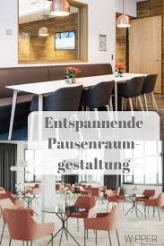 Um Fur Eine Entspannte Atmosphare Zu Sorgen Ist Es Wichtig Bei Der Kantineneinrichtung Auf Einige Feinheiten Zu Ac Pausenraum Buroraumgestaltung Buro Design