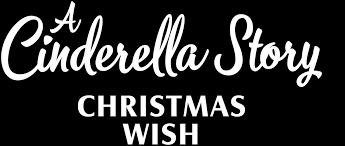 A Cinderella Story Christmas Wish Netflix