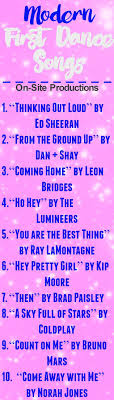 On Site Wedding Receptions Wedding Songs Songs First Dance Songs