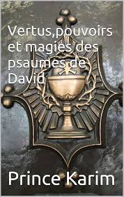Amazon.com: Les vertus,pouvoirs et magies des psaumes de David (French  Edition) eBook : Karim, Prince, Karim, Prince: Kindle Store