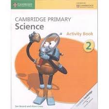 Cambridge Primary Science 2 Activity Book Primary Science Cambridge Primary Book Activities