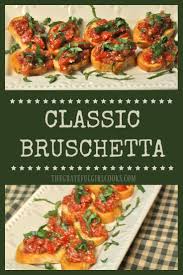 Classic Bruschetta Amazing Appetizer Featuring Garden Fresh Tomatoes Fresh Basil Parmesan Chee Classic Bruschetta Bruschetta Olive Garden Bruschetta Recipe
