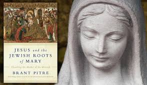 Christianity's Jewish Roots: Meeting God Through Mary