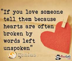 For those people experiencing the heart breaking situation, share these broken heart love hurts quotes to express your feelings. Tell Someone You Love Quotes Quotesgram