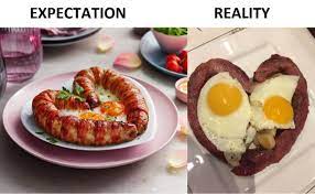 Expectation Vs Reality Recipes Food Egg Recipes