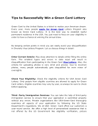 The united statesgovernment will not accept any paper applications. Tips To Successfully Win A Green Card Lottery