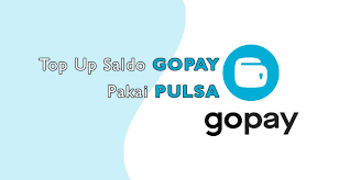 Cara Top Up Gopay Dengan Pulsa Telkomsel Indosat Tri Xl Dan Axis