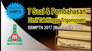 Check spelling or type a new query. 7 Soal Dan Pembahasan Limit Tak Hingga Trigonometri Sbmptn 2017 Saintek Youtube