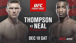 Maybe you would like to learn more about one of these? Thompson Vs Neal Live Stream Watch Ufc Fight Night Online Houstononthecheap