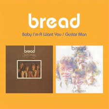 Bread Baby I M A Want You Guitar Man 2 Fer Armadillo Music