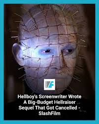 Peter Briggs, who co-wrote the 2004 Hellboy movie, once developed a  Hellraiser sequel that sounded way more interesting than the ones we  eventually got.