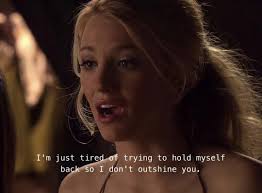 The writers never let Serena reach the point of not holding herself back  for Blair, Dan, or anyone. It's sad! She'd always dim her light for others  . : r/GossipGirl