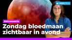 Bloedmaan zichtbaar in Nederland: dit moet je weten ... - YouTube