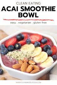 How To Make A Diy Acai Bowl Recipe Acai Bowl Recipe Easy Healthy Homemade Recipes Healthy Summer Recipes