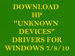 تنزيل مجانا لوندوز 10 32 و64 بت. Download Hp Laptop Unknown Devices Drivers For Windows 7 8 10