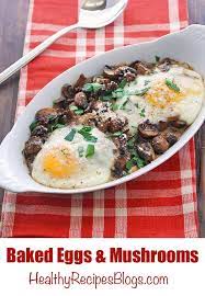 Baked Eggs And Mushrooms Healthy Recipes Blog Recipe Eggs And Mushrooms Healthy Food Blogs Mushroom Recipes Healthy