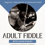 Spring Adult Classes – Advanced Fiddle