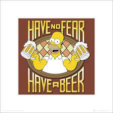 We did not find results for: Have No Fear Have A Beer Homer Simpson Quotes Simpsons Quotes Homer Simpson